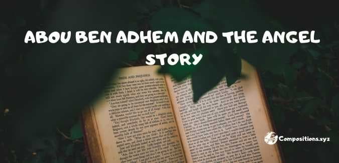 Abou Ben Adhem And The Angel Story In English Story